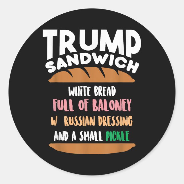 Sticker Rond Trump Sandwich anti-empiètement sur Trump amusant (Devant)
