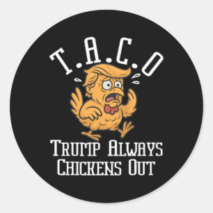 Sticker Rond Trump se dégonfle toujours Allons-y Taco Drôle 8 