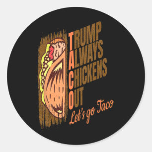 Sticker Rond Trump se dégonfle toujours Drôle de taco Trump
