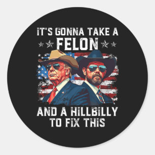 Sticker Rond Trump Vance On va prendre un Felon et un Hillbill