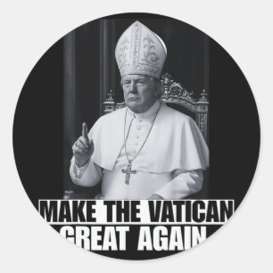 Sticker Rond Trump Veut Être Le Prochain Pape Ch