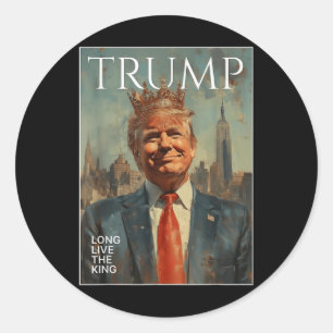 Sticker Rond Trump Vit Longtemps Le Roi Drôle Tee - shirts