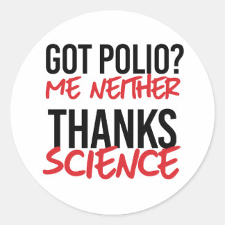 Sticker Rond Tu as de la polio ? Moi non