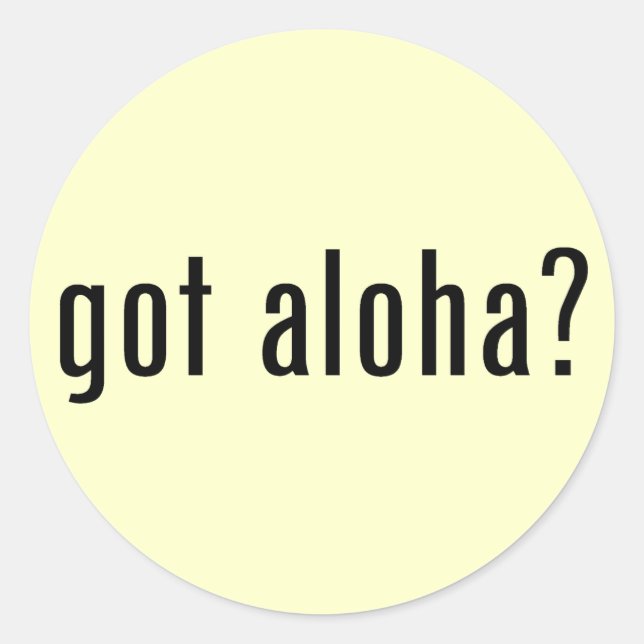 Sticker Rond tu as de l'aloha ? (Devant)