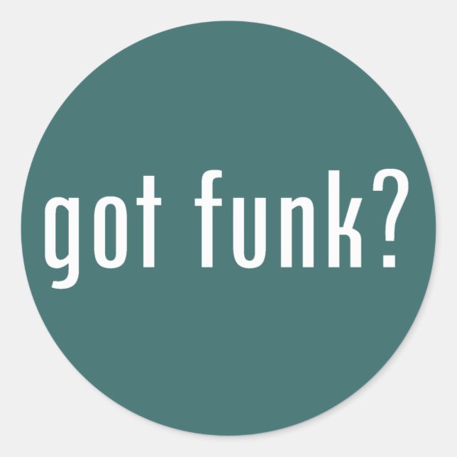 Sticker Rond tu as du funk ? (Devant)