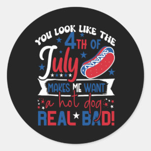 Sticker Rond Tu As L'Air 4 juillet Me Fait Vouloir Un Chien Cha