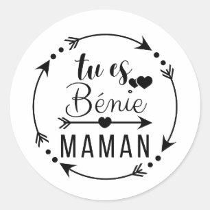 Sticker Rond Tu es bénie maman, mother day celebration, papa