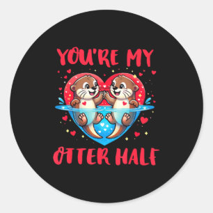 Sticker Rond Tu es ma moitié de loutre Saint-Valentin Amour drô