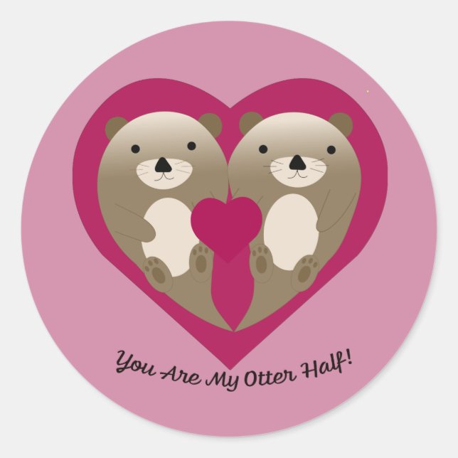 Sticker Rond Tu Es Ma Moitié D'Otter (Devant)