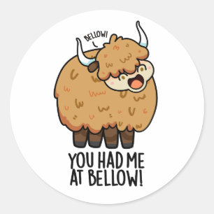Sticker Rond Tu M'As Eu À Bellow Funny Yak Pun