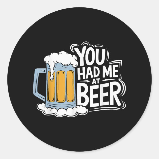 Sticker Rond Tu M'As Eu À La Bière (Devant)