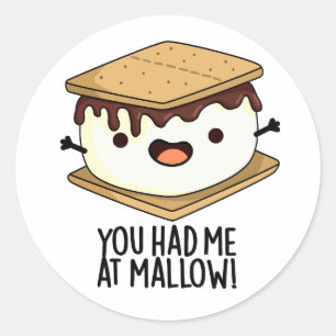 Sticker Rond Tu M'As Eu À Mallow Funny Smore Pun