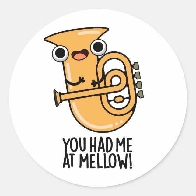 Sticker Rond Tu M'As Eu À Mellow Funny Tuba Pun (Devant)