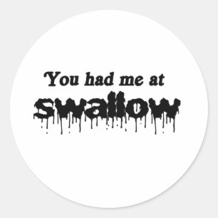 Sticker Rond Tu m'as eu dès avale