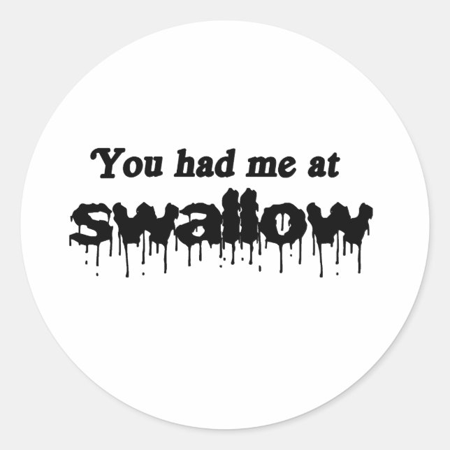 Sticker Rond Tu m'as eu dès avale (Devant)
