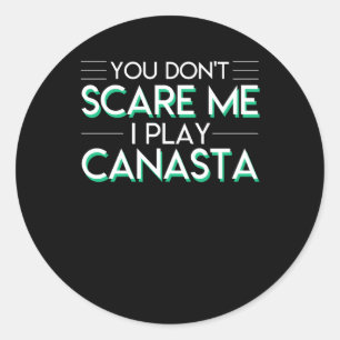 Sticker Rond Tu N'As Pas Peur Que Je Joue Une Chemise De Carte 