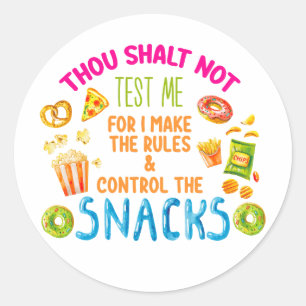 Sticker Rond Tu Ne Me Testeras Pas Car Je Fais Les Règles