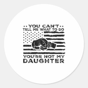 Sticker Rond Tu ne peux pas me dire quoi faire, tu n'es pas ma