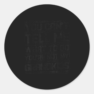 Sticker Rond Tu ne peux pas me dire quoi faire, tu n'es pas mon