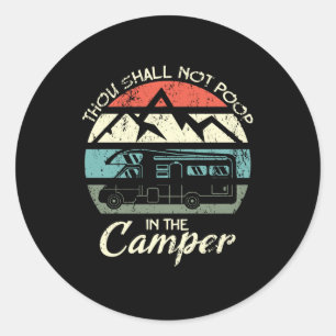 Sticker Rond Tu Ne Veux Pas Tirer Dans Le Camper Retro Motorhom