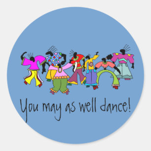Sticker Rond Tu Peux Aussi Danser !