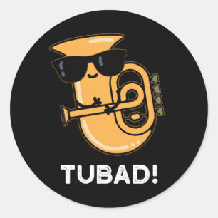 Sticker Rond Tubad Funny Musique Tuba Pun Dark BG