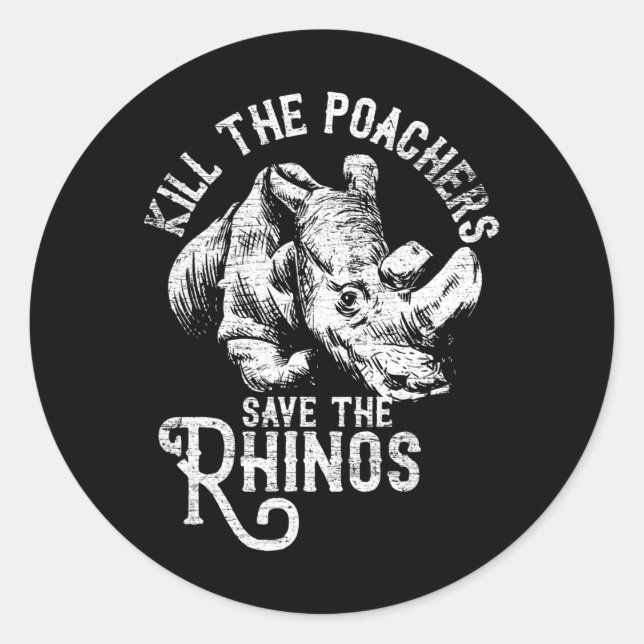 Sticker Rond Tuer Les Poachers Sauvez Le Cadeau Rhino (Devant)