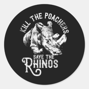 Sticker Rond Tuer Les Poachers Sauvez Le Cadeau Rhino