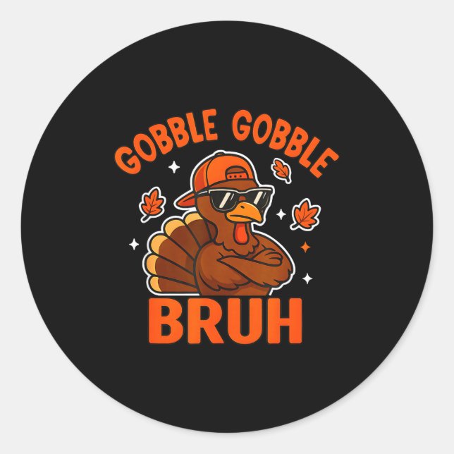Sticker Rond Turkey Bruh Thanksgiving Gobble Shirt Kids Teens B (Devant)