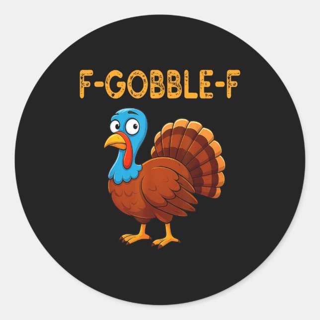 Sticker Rond Turkey Humor Quote Meme Funny Men Women Thanksgivi (Devant)