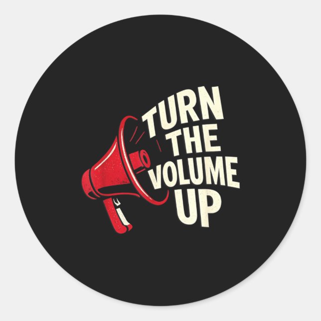 Sticker Rond Turn The Volume Up  (Devant)
