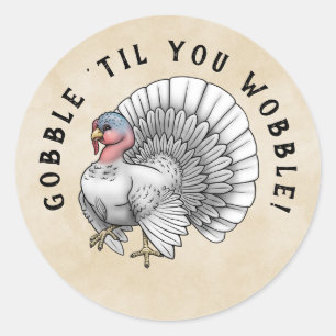 Sticker Rond Turquie blanche "Gobble jusqu'à ce que vous march