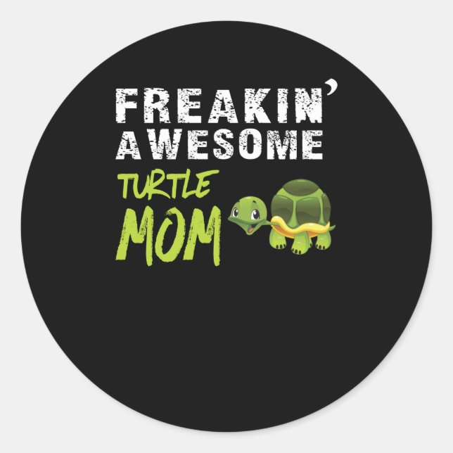 Sticker Rond Turtle Lover | Freaking' Awesome Turtle Maman (Devant)