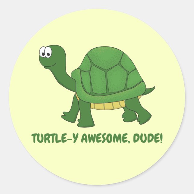 Sticker Rond Turtle-y Awesome, Mec ! Tortue (Devant)
