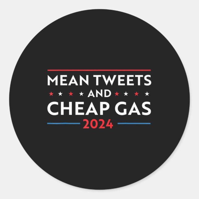 Sticker Rond Tweets Moyens Et Gaz Bon Marché Fun 2024 Pro Trump (Devant)