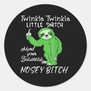 Sticker Rond Twinkle Twinkle Little Snitch Mince Votre entrepri