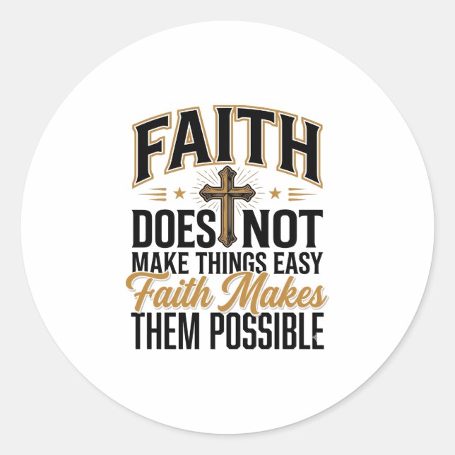 Sticker Rond Typographie chrétienne Faith Makes Them Possible D (Devant)