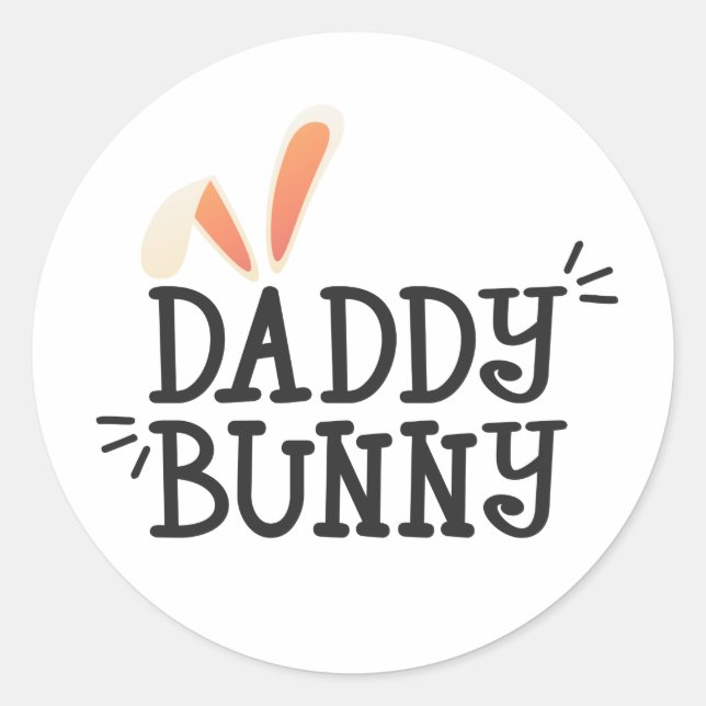 Sticker Rond Typographie de Pâques Simple Daddy Bunny | Sceau à (Devant)