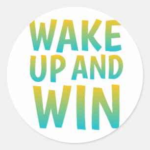 Sticker Rond Typographie Motivationnelle Réveille-Toi et Gagne
