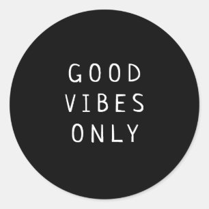 Sticker Rond Typographie noir et blanc "Good Vibes uniquement"