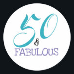 Sticker Rond Typography 50th Birthday | 50 and Fabulous<br><div class="desc">50 and Fabulous 50th Birthday Sticker. The 50 and Fabulous design is created using popular typography but can be changed if you so wish via the Customise Further link.</div>