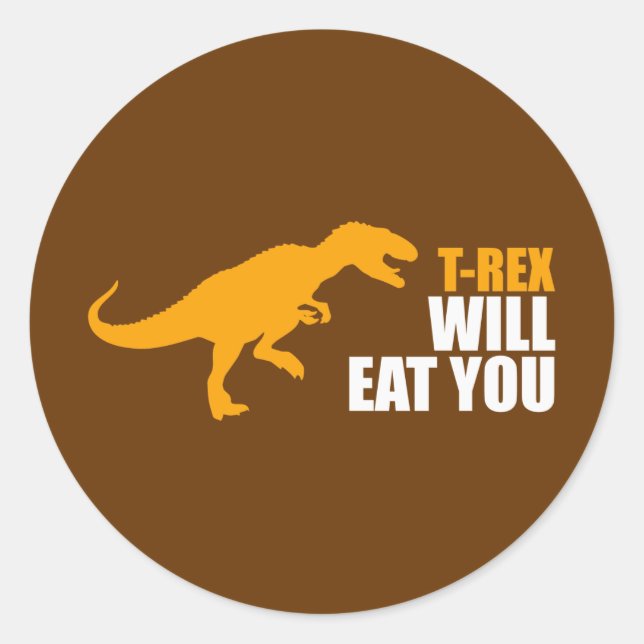 Sticker Rond Tyrannosaurus Rex Vous Mangera (Devant)