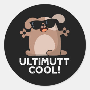 Sticker Rond Ulti-mutt Cool Funny Chien Pun Dark BG
