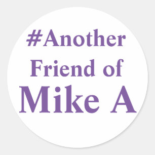 Sticker Rond Un autre ami de Mike A - hashtag