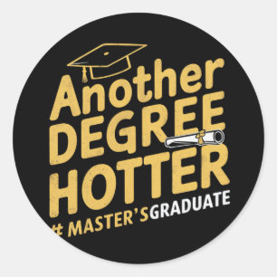 Sticker Rond Un autre diplôme Hotter Master's Graduation