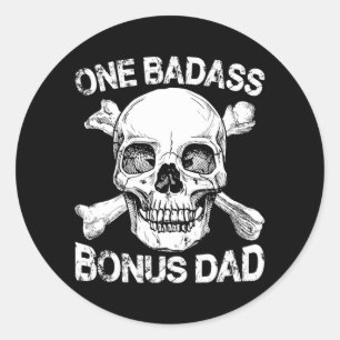 Sticker Rond Un Badass Bonus papa Anniversaire Fête des pères É