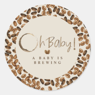 Sticker Rond Un bébé brasse Oh Baby Baby shower de fèves de caf