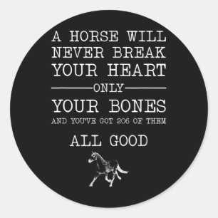 Sticker Rond Un Cheval Ne Casse Jamais Ton Coeur Drôle Horsebac