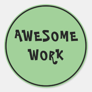 Sticker Rond Un excellent travail Enseignant Encouragement Vert