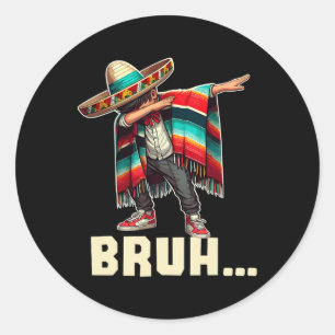 Sticker Rond Un Garçon Mexicain Dabbing Bruh Poncho Funny Cinco
